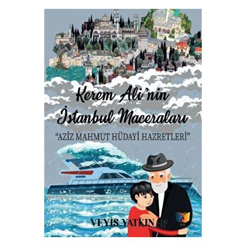 Kerem Ali’nin İstanbul Maceraları - Veyis Yatkın - Ateş Yayınları