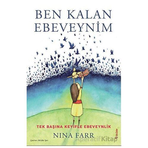 Ben Kalan Ebeveynim - Nina Farr - Sola Unitas