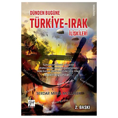 Dünden Bugüne Türkiye-Irak İlişkileri - Serdar Mirza Mollabey - Gazi Kitabevi