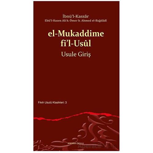 el-Mukaddime fi’l-Usul - İbnü’l-Kassar - Ankara Okulu Yayınları