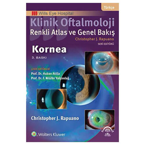 Klinik Oftalmoloji: Renkli Atlas ve Genel Bakış - Kornea - Christopher J. Rapuano - EMA Tıp Kitabevi