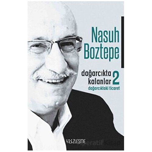 Dağarcıkta Kalanlar 2 - Nasuh Boztepe - Yüzleşme Yayınları