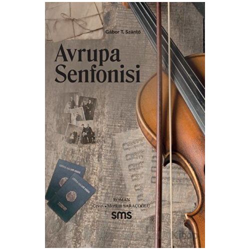 Avrupa Senfonisi - Gabor T. Szanto - Sms Yayınları