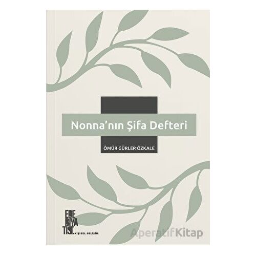 Nonna’nın Şifa Defteri - Ömür Gürler Özkale - Edebiyatist