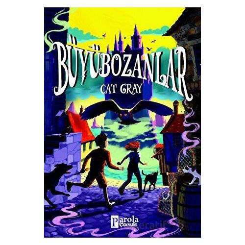 Büyübozanlar - Cat Gray - Parola Çocuk