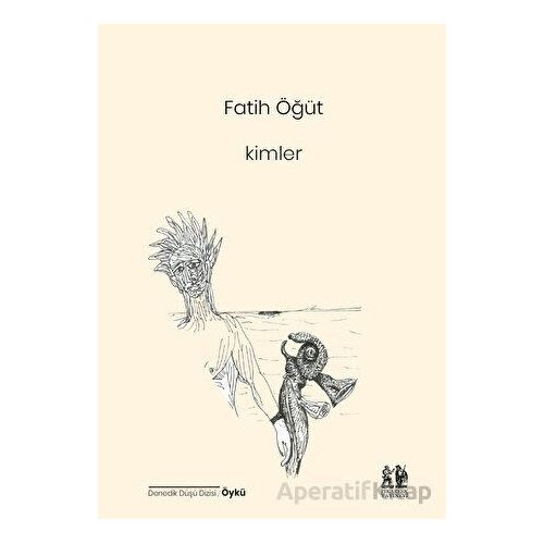 Kimler - Fatih Öğüt - Pikaresk Yayınevi