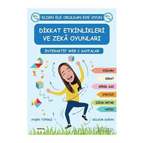 Dikkat Etkinlikleri ve Zeka Oyunları - Ayşen Tüfekçi - P Kitap Yayıncılık