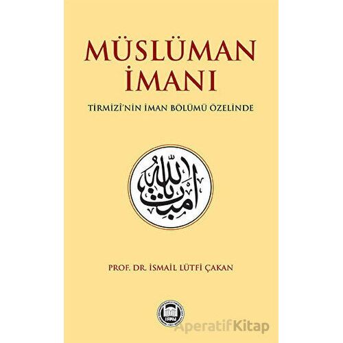 Mu¨slu¨man İmanı - Kolektif - Marmara Üniversitesi İlahiyat Fakültesi Vakfı