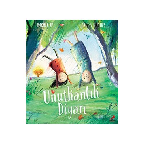 Unutkanlık Diyarı - Rachel Ip - Erdem Çocuk