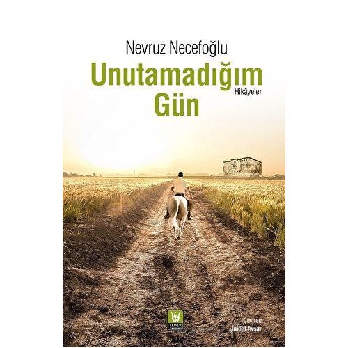 Unutamadığım Gün - Nevruz Necefoğlu - Tedev Yayınları