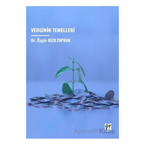 Verginin Temelleri - Özgür Kızıltoprak - Gazi Kitabevi