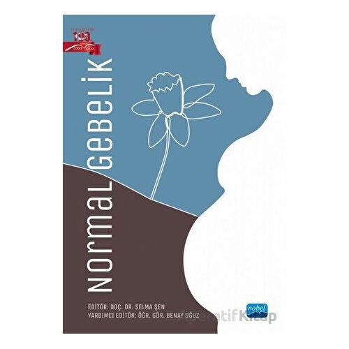 Normal Gebelik - Kolektif - Nobel Akademik Yayıncılık