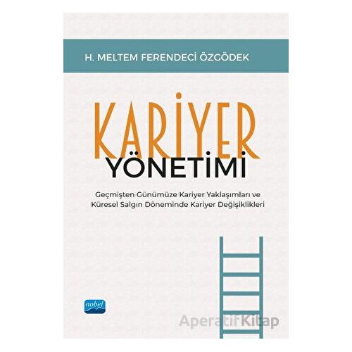 Kariyer Yönetimi - H. Meltem Ferendeci Özgödek - Nobel Akademik Yayıncılık