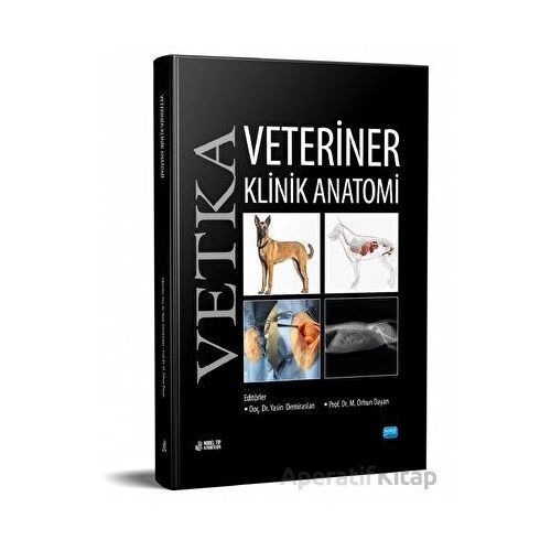 Vetka-Veteriner Klinik Anatomi - Yasin Demiraslan - Nobel Akademik Yayıncılık
