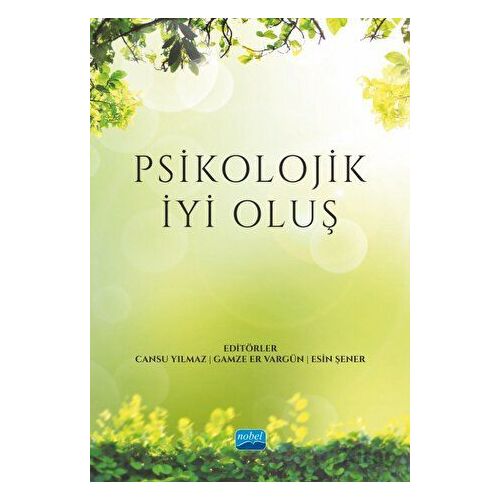 Psikolojik İyi Oluş - Kolektif - Nobel Akademik Yayıncılık