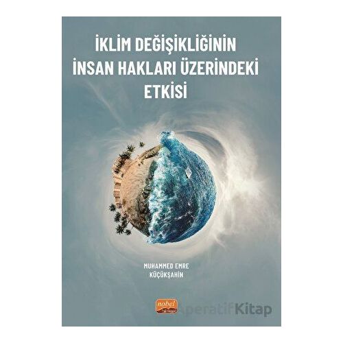 İklim Değişikliğinin İnsan Hakları Üzerindeki Etkisi