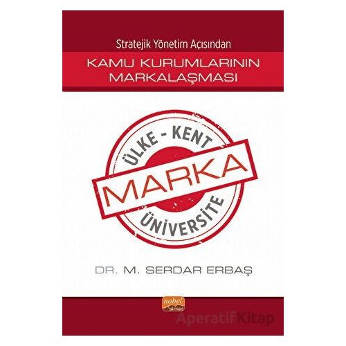 Stratejik Yönetim Açısından Kamu Kurumlarının Markalaşması