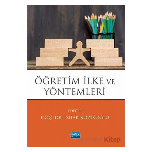 Öğretim İlke ve Yöntemleri - Kolektif - Nobel Akademik Yayıncılık