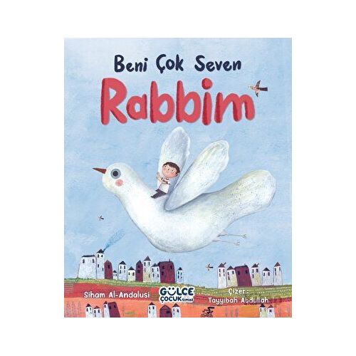 Beni Çok Seven Rabbim - Siham Al-andalusi - Timaş Gülce Çocuk
