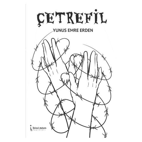 Çetrefil - Yunus Emre Erden - İkinci Adam Yayınları