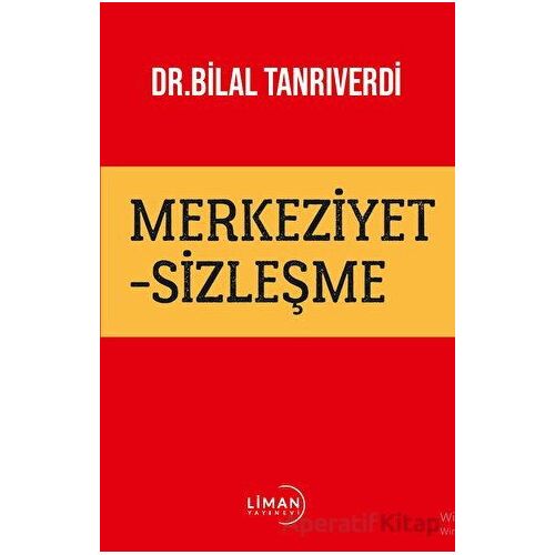 Merkeziyetsizleşme - Bilal Tanrıverdi - Liman Yayınevi