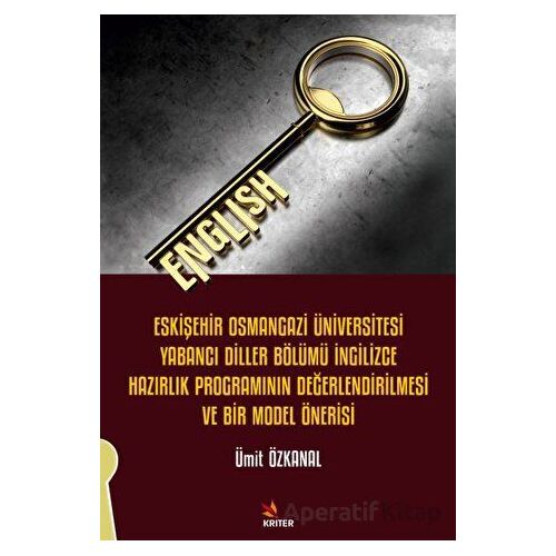Eskişehir Osmangazi Üniversitesi Yabancı Diller Bölümü İngilizce Hazırlık Programının Değerlendirilm