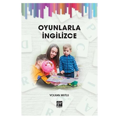 Oyunlarla İngilizce - Volkan Mutlu - Gazi Kitabevi