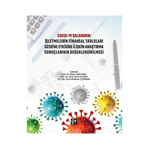 Covid-19 Salgınının İşletmelerin Finansal Tabloları Üzerine Etkisine İlişkin Araştırma Sonuçlarının