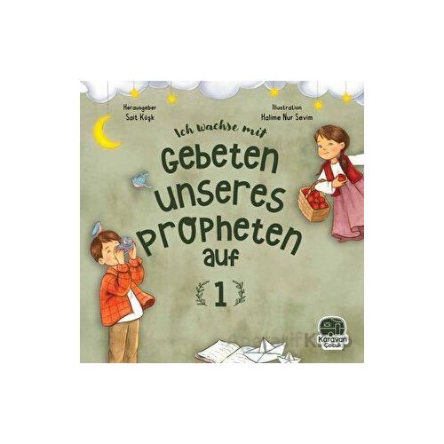 Leh Wachse Mit Gebeten Unseres Propheten auf 1 - Sait Köşk - Karavan Çocuk Yayınları