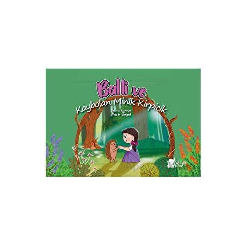 Balli ve Kaybolan Minik Kirpicik - Nesrin Turgut - Parya Kitap