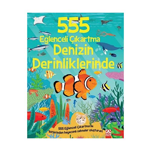 555 Eğlenceli Çıkartma Denizin Derinliklerinde - Oakley Graham - Altın Kitaplar
