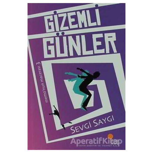 Gizemli Günler - Sevgi Saygı - Günışığı Kitaplığı