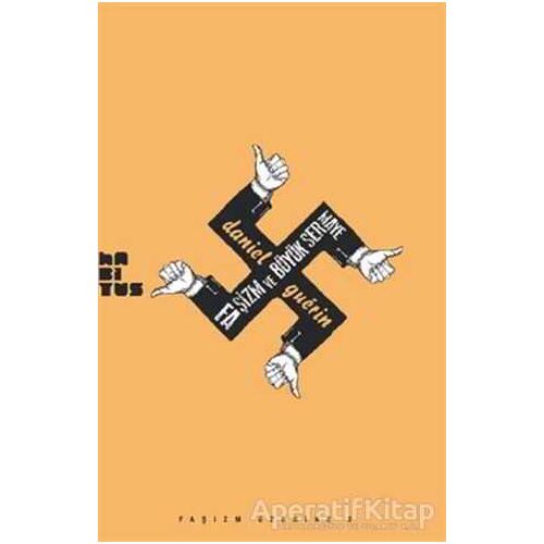 Faşizm ve Büyük Sermaye - Daniel Guerin - Habitus Kitap