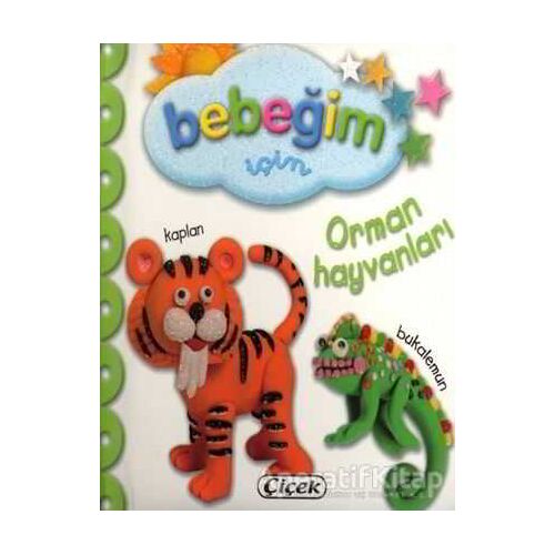 Bebeğim İçin Orman Hayvanları - Kolektif - Çiçek Yayıncılık