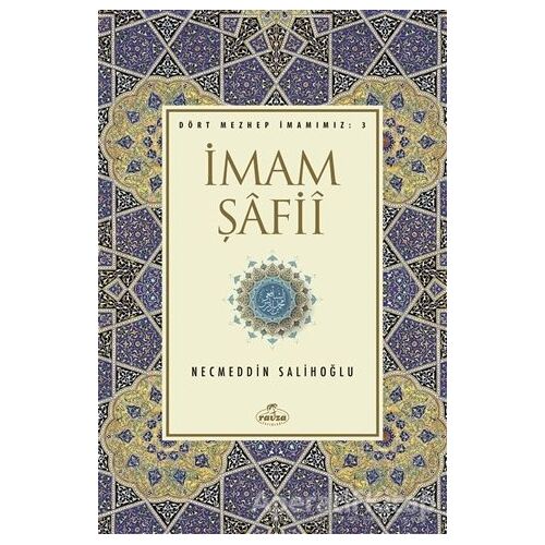 İmam Şafii - Necmeddin Salihoğlu - Ravza Yayınları