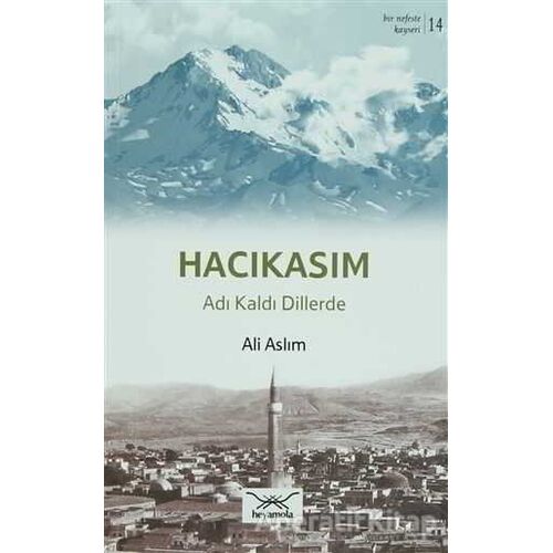 Hacıkasım - Ali Aslım - Heyamola Yayınları