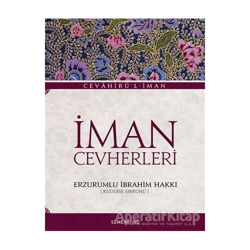 İman Cevherleri - Erzurumlu İbrahim Hakkı - Semerkand Yayınları