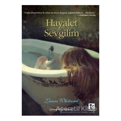 Hayalet Sevgilim - Laura Whitcomb - Karakedi Yayınları
