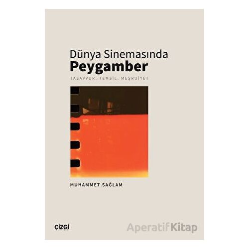 Dünya Sinemasında Peygamber - Tasavvur, Temsil, Meşruiyet