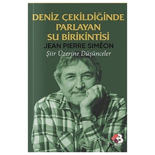 Deniz Çekildiğinde Parlayan Su Birikintisi - Jean-Pierre Simeon - Klaros Yayınları