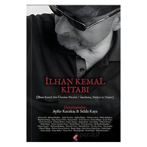 İlhan Kemal Kitabı - Selda Kaya - Klaros Yayınları
