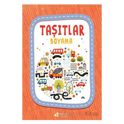 Taşıtlar Boyama - Kolektif - Pırıltı Kitapları - Erkam