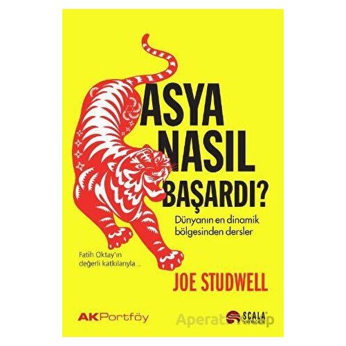 Asya Nasıl Başardı - Joe Studwell - Scala Yayıncılık