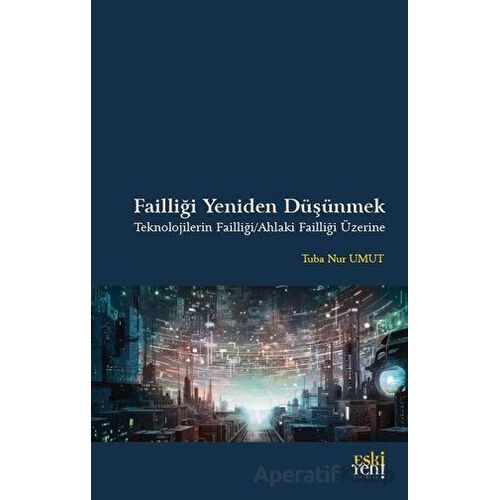Failliği Yeniden Düşünmek - Tuba Nur Umut - Eski Yeni Yayınları