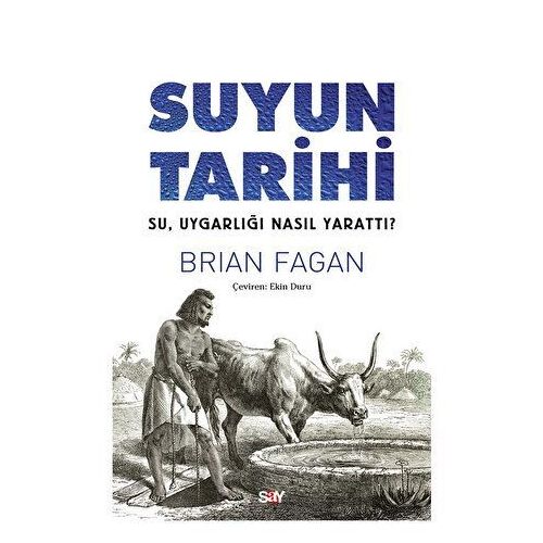 Suyun Tarihi - Brian Fagan - Say Yayınları