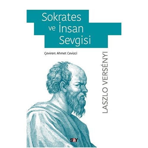 Sokrates ve İnsan Sevgisi - Laszlo Versenyi - Say Yayınları
