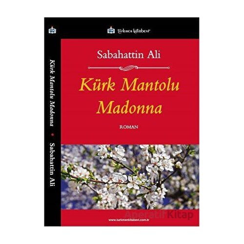 Kürk Mantolu Madonna - Sabahattin Ali - Türkmen Kitabevi