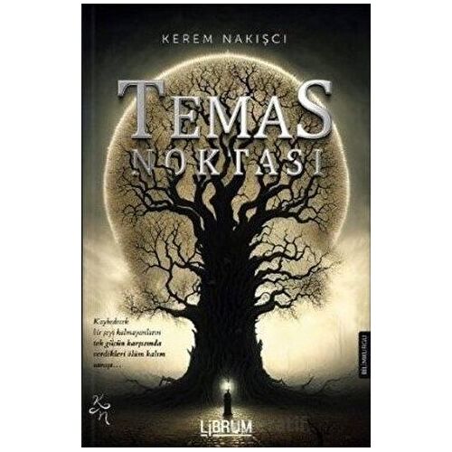 Temas Noktası - Kerem Nakışcı - Librum Kitap