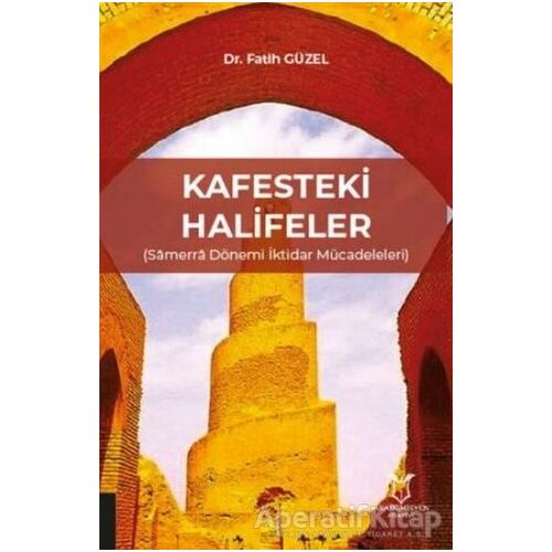 Kafesteki Halifeler - Fatih Güzel - Akademisyen Kitabevi