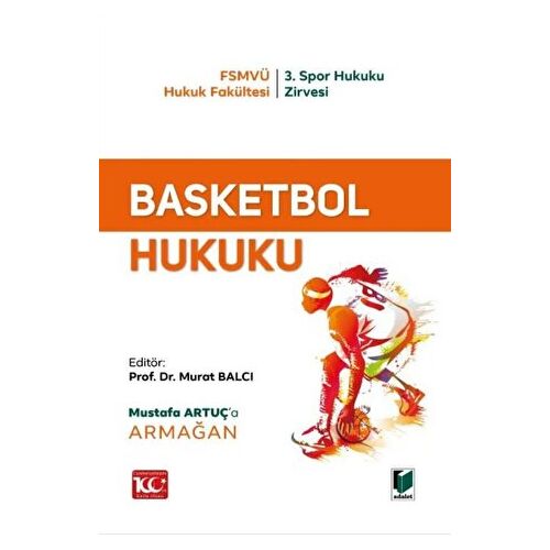 Basketbol Hukuku - Murat Balcı - Adalet Yayınevi